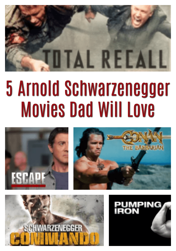 5 Arnold Schwarzenegger Movies Dad Will Love. No Man Can Resist Schwarzenegger Movies!