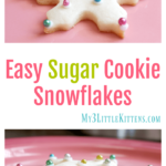 These Easy Sugar Cookie Snowflakes are the perfect cutouts for any occasion!