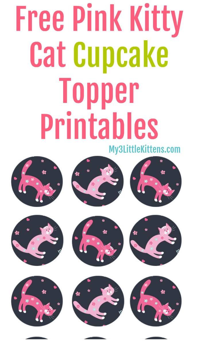 Free Pink Kitty Cat Cupcake Topper Printables - Perfect for girls birthdays or any kid friendly occasion!