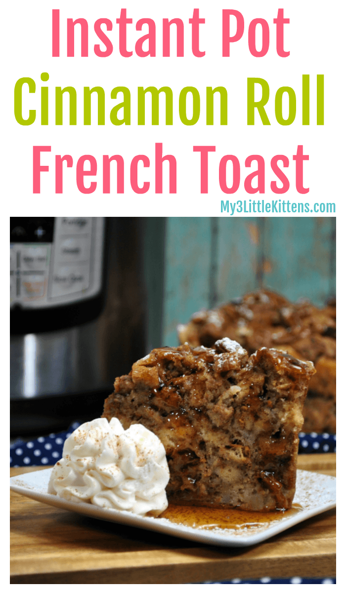 This Easy Instant Pot Cinnamon Roll French Toast Recipe is easier than a casserole bake! Homemade delicious!